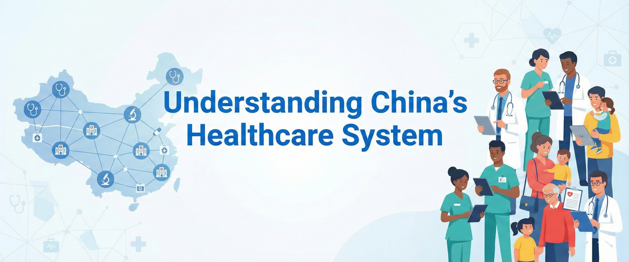 Understanding China’s Healthcare System