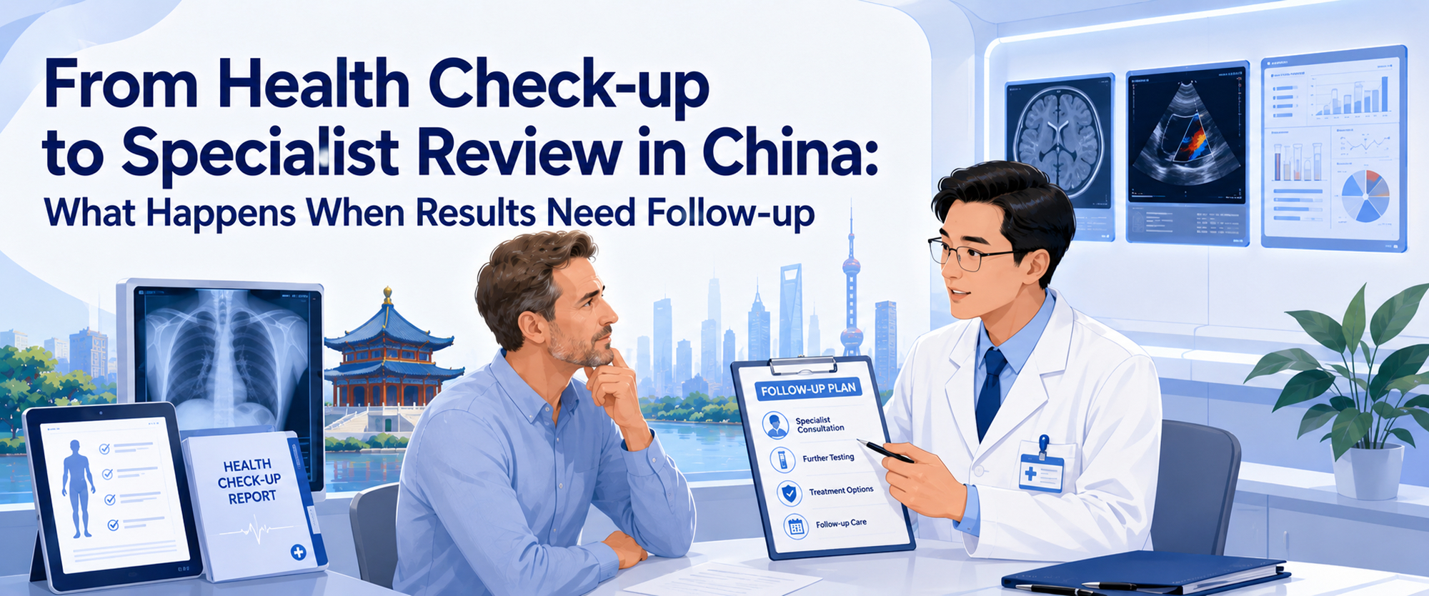 From Health Check-up to Specialist Review in China: What Happens When Results Need Follow-up